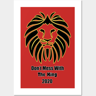 Don't Mess With The King Lion Posters and Art